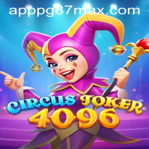 Experience the Thrills of CircusJoker4096: A New Adventure in the World of Gaming