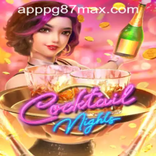 CocktailNights and the pg87max PH Login: A Detailed Overview