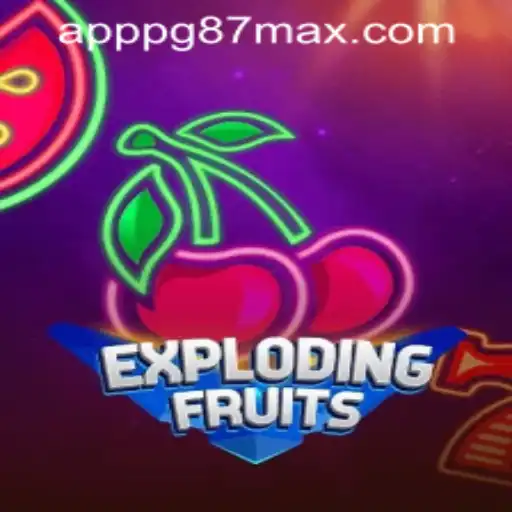 ExplodingFruits and the Exciting World of pg87max PH Login