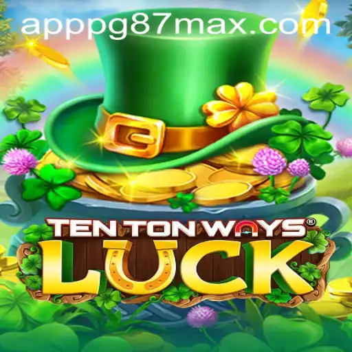 Exploring TenTonWaysLuck and Understanding pg87max PH Login